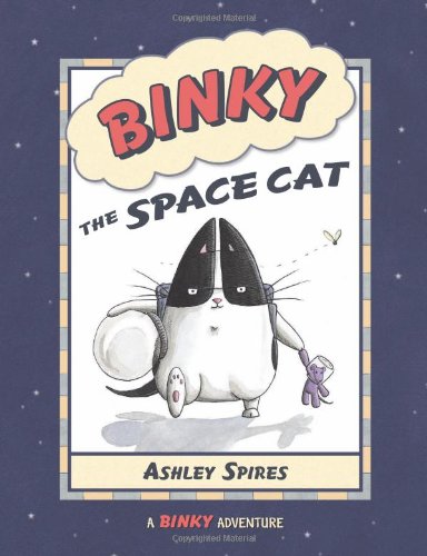 Binky the Space Cat (A Binky Adventure) by Ashley Spires