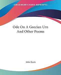 Ode On A Grecian Urn And Other Poems