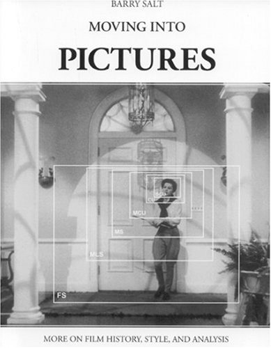 Moving Into Pictures by Barry Salt
