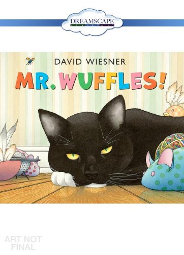 Mr. Wuffles! by David Wiesner