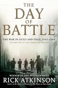 The Day of Battle: The War in Sicily and Italy, 1943-1944