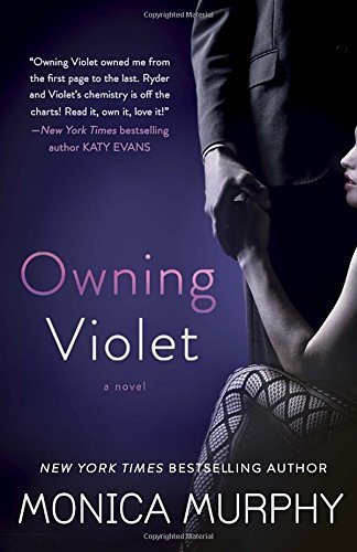 Owning Violet: A Novel by Monica Murphy