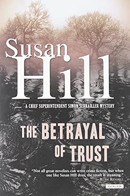 The Betrayal of Trust: A Simon Serailler Mystery (Simon Serailler Mysteries)