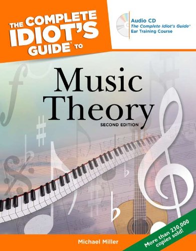 The Complete Idiot's Guide to Music Theory, 2nd Edition by Michael Miller
