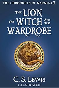 The Lion, the Witch and the Wardrobe: The Chronicles of Narnia