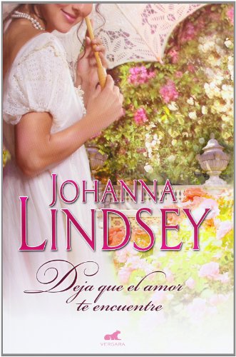 Deja que el amor te encuentre by Johanna Lindsey