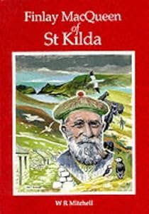 Finlay MacQueen of St.Kilda by W.R. Mitchell