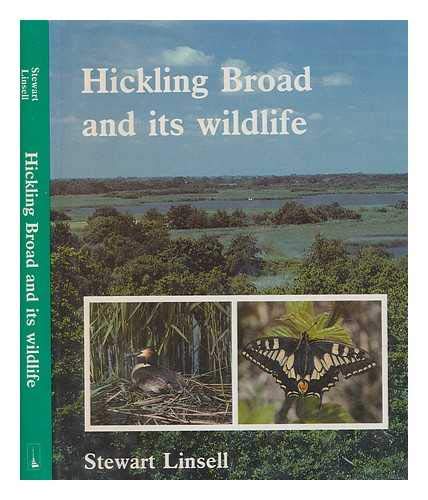 Hickling Broad and its wildlife by Stewart LINSELL