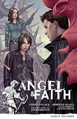 Angel &amp; Faith Volume 3: Family Reunion