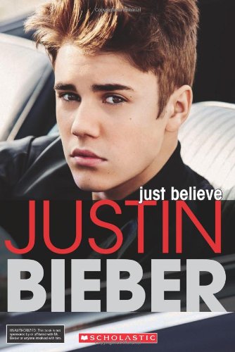 Justin Bieber: Just Believe by Riley Brooks