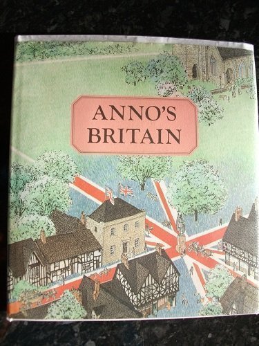 Anno's Britain by Mitsumasa Anno