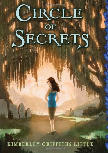 Circle of Secrets by Kimberley Griffiths Little