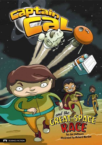 Captain Cal and the Great Space Race by Jan Dallimore