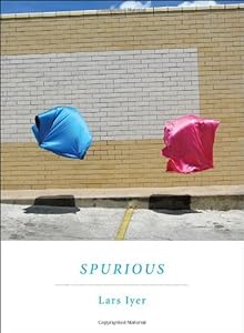 Spurious: A Novel by Lars Iyer