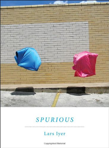 Spurious: A Novel by Lars Iyer