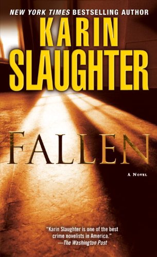 Fallen: A Novel by Karin Slaughter