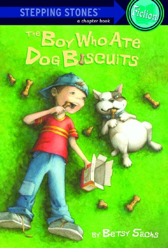The Boy Who Ate Dog Biscuits (A Stepping Stone Book(TM)) by Patricia Reilly Giff