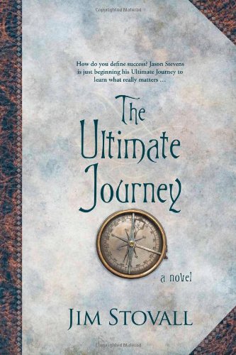 The Ultimate Journey: A Novel by Jim Stovall