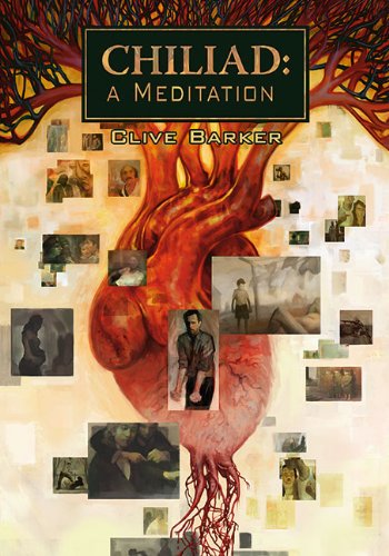 Chiliad: A Meditation by Clive Barker