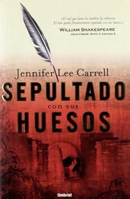 Sepultado con sus huesos (Spanish Edition)