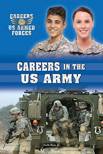 Careers in the US Army by Earle Rice