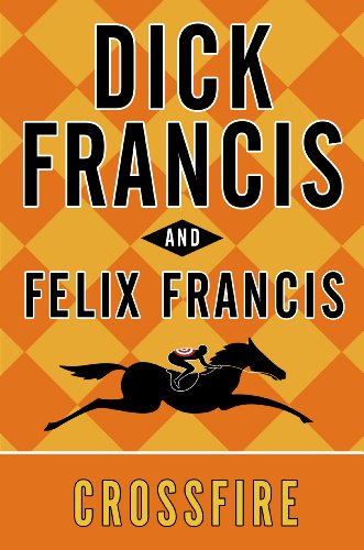 Crossfire by Dick Francis