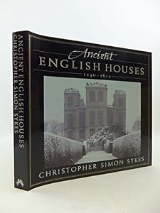 Ancient English houses, 1240-1612