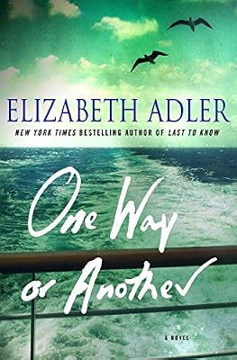 One Way or Another: A Novel