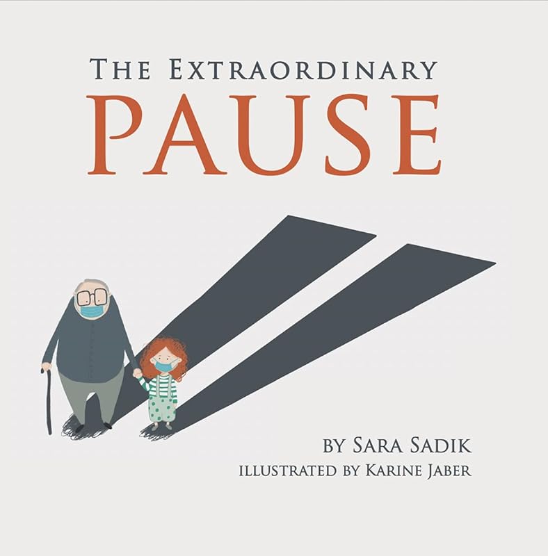 The Extraordinary Pause by Sara Sadik