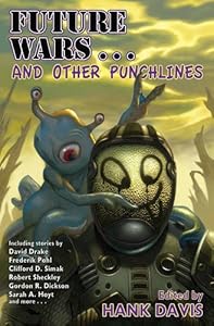Future Wars . . . and Other Punchlines by Hank Davis                       (Editor)