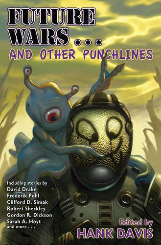 Future Wars . . . and Other Punchlines by Hank Davis                       (Editor)