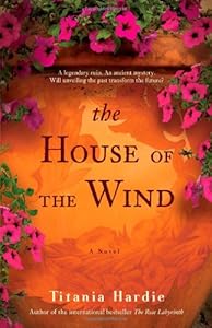 The House of the Wind: A Novel
