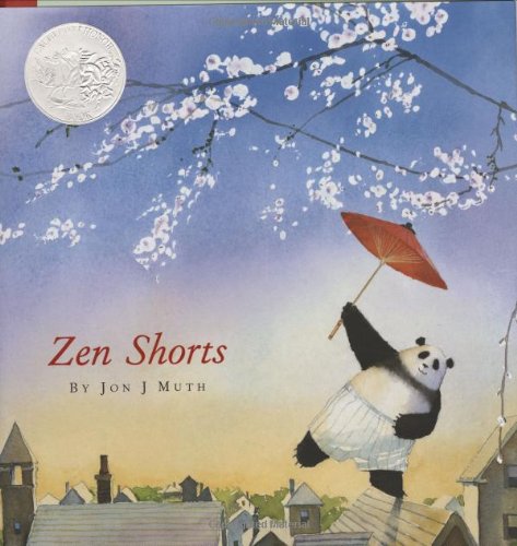 Zen Shorts (Caldecott Honor Book) by Jon J. Muth