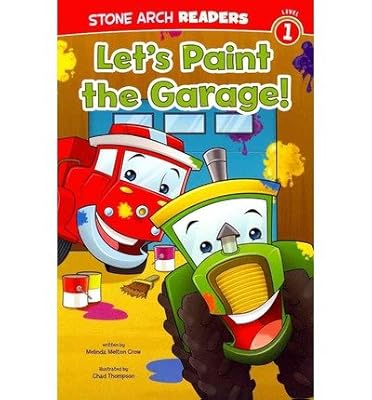Let's Paint the Garage! (Stone Arch Readers - Level 1 (Quality)))