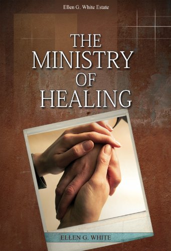 The Ministry of Healing by Ellen G. White