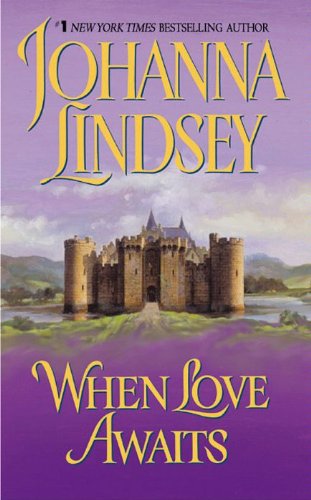 When Love Awaits (Avon Historical Romance) by Johanna Lindsey
