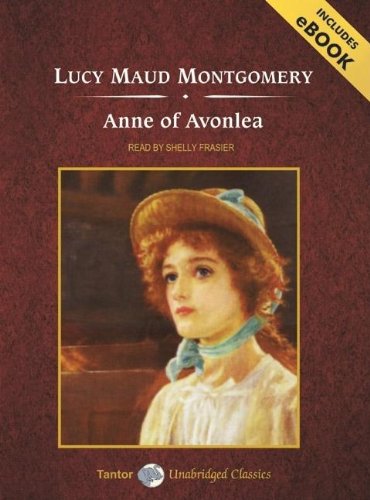 Anne of Avonlea, with eBook (Anne of Green Gables) by Lucy Maud Montgomery