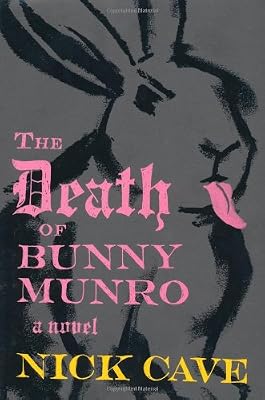 The Death of Bunny Munro: A Novel