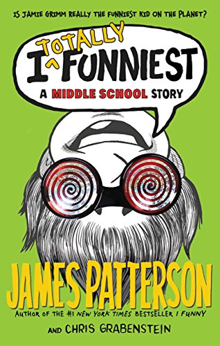 I Totally Funniest: A Middle School Story by Chris Grabenstein