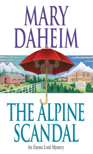 The Alpine Scandal: An Emma Lord Mystery (Emma Lord Mysteries) by Mary Daheim