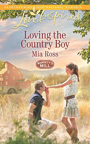 Loving the Country Boy by Mia Ross