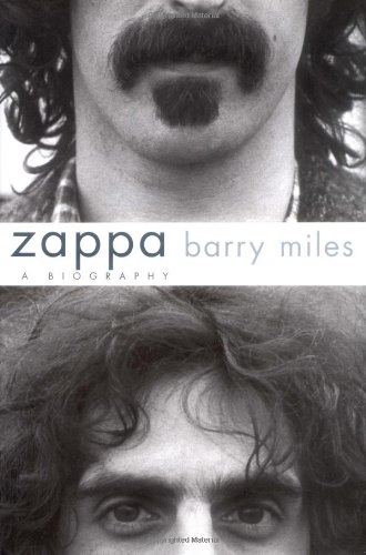 Zappa: A Biography by Barry Miles