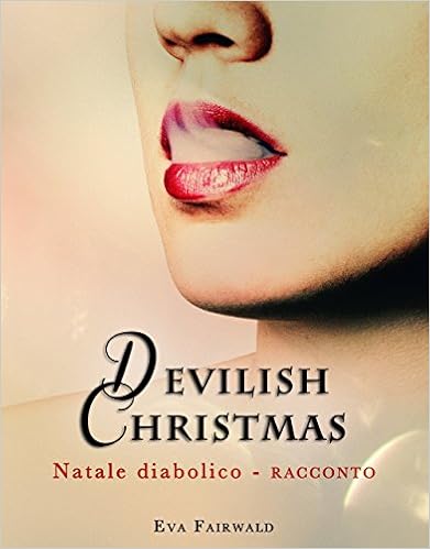 Eva Fairwald - Natale diabolico. Devilish Christmas (2015)