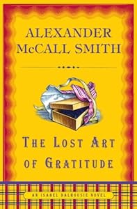 The Lost Art of Gratitude: An Isabel Dalhousie Novel (6) (Isabel Dalhousie Mysteries)