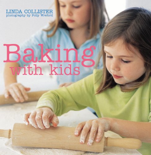 Baking with Kids by Linda Collister