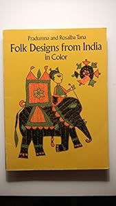 Folk Designs from India in Color (Dover Pictorial Archive Series) by Pradumna Tana
