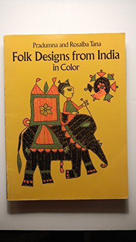 Folk Designs from India in Color (Dover Pictorial Archive Series) by Pradumna Tana