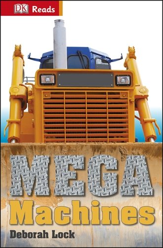 DK Readers L1: Mega Machines by Deborah Lock