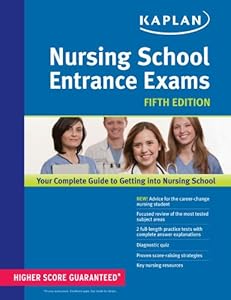 Nursing School Entrance Exams (Kaplan Nursing School Entrance Exam)