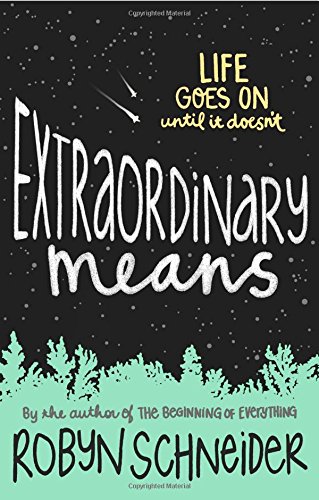 Extraordinary Means by Robyn Schneider